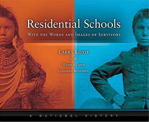 The cover of Residential Schools by Larry Loyie