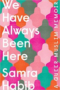 book cover - we have always been here by Samra Habib
