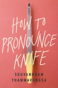 book cover - how to pronounce knife by souvankham thammavongsa