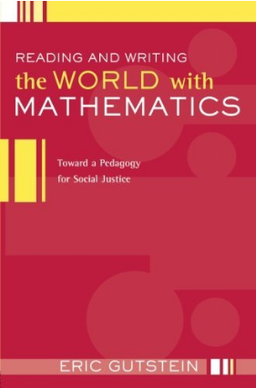 Continue to review of Eric Gutstein's Reading and Writing the World with Mathematics