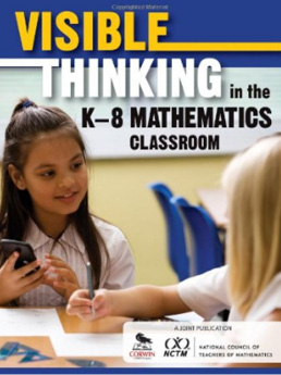 Continue to review of Ted H. Hull, Don S. Balka & Ruth Harbin Miles' Visible Thinking in the K-8 Mathematics Classroom