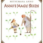 The cover or Anno's Magic Seeds book