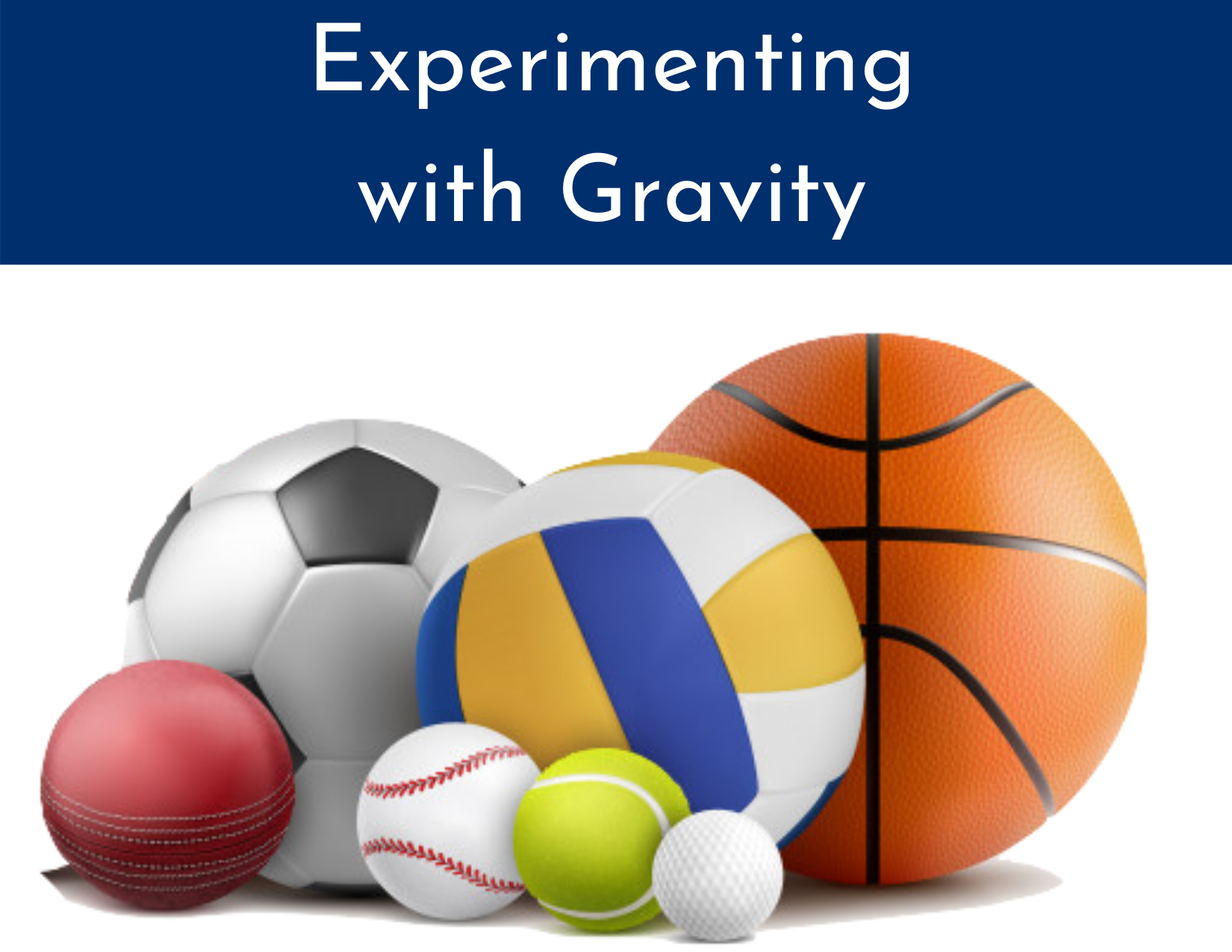 Experimenting with Gravity