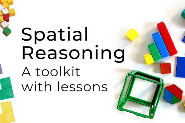 Image linking to the Spatial Reasoning Lesson Toolkit. The image has various math manipulatives on top of a white table with the title in the middle