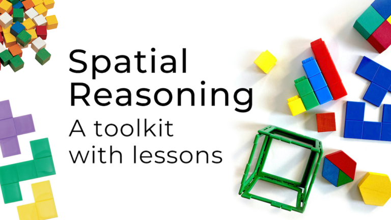 Image linking to the Spatial Reasoning Lesson Toolkit. The image has various math manipulatives on top of a white table with the title in the middle